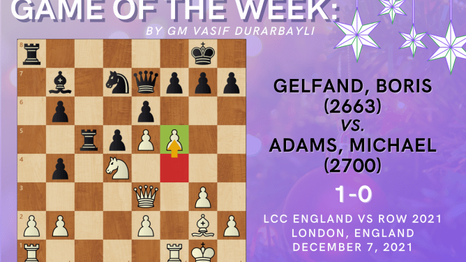 Game of the Week XLIX: Gelfand, Boris (2663) - Adams, Michael (2700)